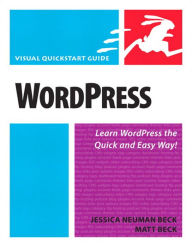 WordPress: Visual QuickStart Guide - Jessica Neuman Beck