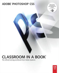 Adobe Photoshop CS5 Classroom in a Book Adobe Creative Team Author