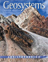 Geosystems: An Introduction to Physical Geography with MasteringGeography - Robert W. Christopherson