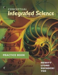 Practice Book for Conceptual Integrated Science - Paul G. Hewitt