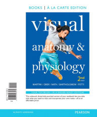 Visual Anatomy & Physiology, Books a la Carte Plus MasteringA&P with eText -- Access Card Package - Frederic H. Martini