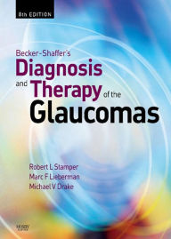 Becker-Shaffer's Diagnosis and Therapy of the Glaucomas (English Edition)