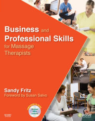 Business and Professional Skills for Massage Therapists - E-Book - Sandy Fritz BS, MS, NCTMB