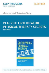 Orthopaedic Physical Therapy Secrets - Elsevier E-Book on Intel Education Study (Retail Access Card( - Jeffrey D. Placzek