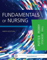 Fundamentals of Nursing Patricia A. Potter RN, MSN, PhD, FAAN Author