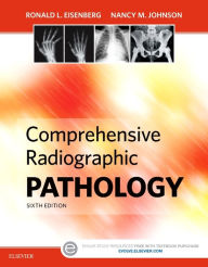 Comprehensive Radiographic Pathology - Ronald L. Eisenberg MD, JD, FACR