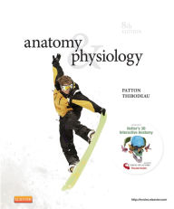 Anatomy & Physiology - E-Book Kevin T. Patton PhD Author