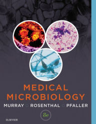 Medical Microbiology E-Book: Medical Microbiology E-Book Patrick R. Murray PhD Author
