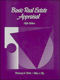 Basic Real Estate Appraisal - Richard M. Betts