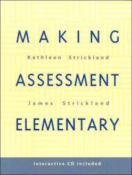 Making Assessment Elementary - Kathleen Strickland