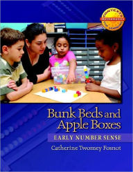 Bunk Beds and Apple Boxes: Early Number Sense Catherine Twomey Fosnot Author