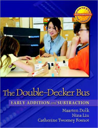 The Double-Decker Bus: Early Addition and Subtraction - Maarten Dolk