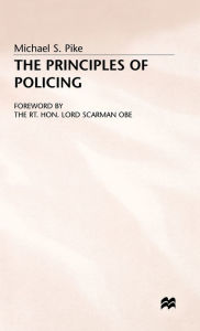 The Principles of Policing - M. Pike