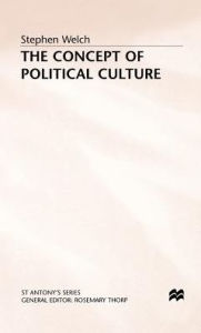 The Concept of Political Culture Stephen Welch Author
