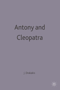 Antony and Cleopatra John Drakakis Author