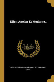Dijon Ancien Et Moderne... Sagot Author