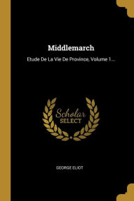 Middlemarch by George Eliot Paperback | Indigo Chapters