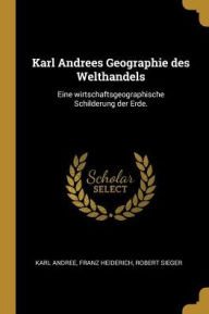 Karl Andrees Geographie des Welthandels Paperback | Indigo Chapters