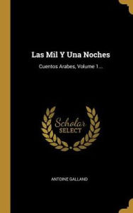 Las Mil Y Una Noches by Antoine Galland Hardcover | Indigo Chapters