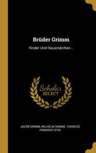 BrÃ¼der Grimm by Jacob Grimm Hardcover | Indigo Chapters