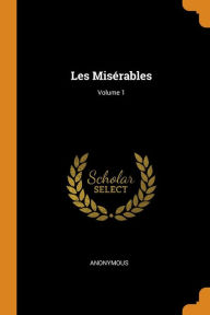 Les Misérables; Volume 1 - Anonymous