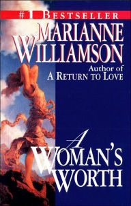 A Woman's Worth Marianne Williamson Author