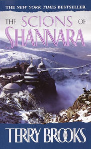 The Scions of Shannara (Heritage of Shannara Series #1) Terry Brooks Author