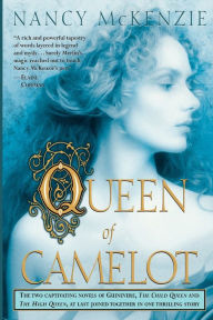 Queen of Camelot Nancy McKenzie Author