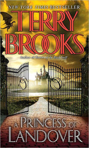 A Princess of Landover (Magic Kingdom of Landover Series #6) Terry Brooks Author