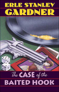 The Case of the Baited Hook: A Perry Mason Mystery - Erle Stanley Gardner