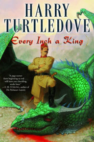 Every Inch a King Harry Turtledove Author