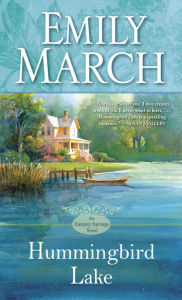 Hummingbird Lake (Eternity Springs Series #2) Emily March Author