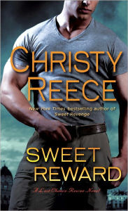 Sweet Reward (Last Chance Rescue Series #9) - Christy Reece
