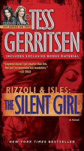 The Silent Girl (Rizzoli and Isles Series #9) Tess Gerritsen Author