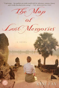 The Map of Lost Memories Kim Fay Author