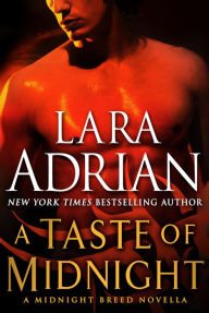 A Taste of Midnight (Midnight Breed Series Novella) Lara Adrian Author