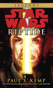 Riptide: Star Wars Legends Paul S. Kemp Author