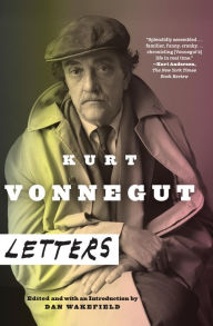 Kurt Vonnegut: Letters Kurt Vonnegut Author