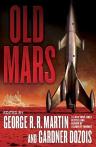 Old Mars George R. R. Martin Editor