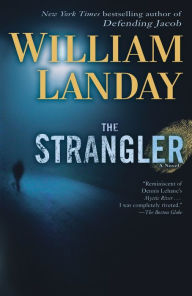 The Strangler: A Novel William Landay Author