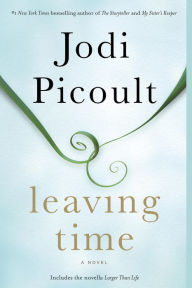 Leaving Time Jodi Picoult Author