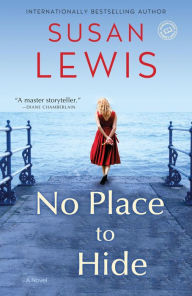 No Place to Hide: A Novel Susan Lewis Author