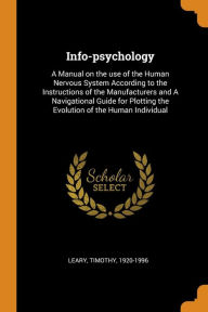 Info-Psychology by Timothy Leary Paperback | Indigo Chapters