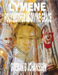 Lymene Holy Mother of Divine Grace Goeran B. Johansson Author