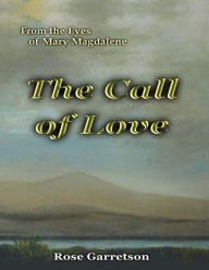 The Call of Love Rose Garretson Author