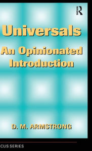 Universals: An Opinionated Introduction D. M. Armstrong Author