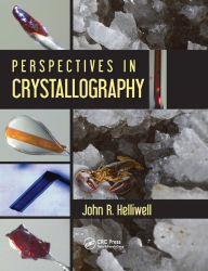 Perspectives in Crystallography John R. Helliwell Author