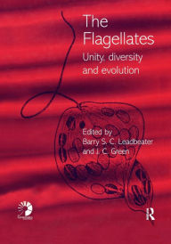 Flagellates: Unity, Diversity and Evolution Barry S. C. Leadbeater Editor