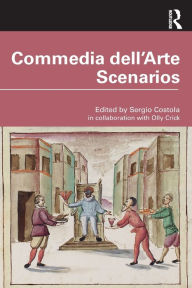 Commedia dell'Arte Scenarios Sergio Costola Editor