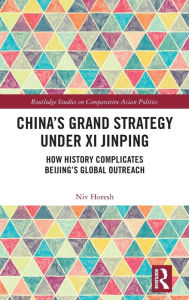China?s Grand Strategy Under Xi Jinping